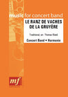 LE RANZ DE VACHES Trad., Arr. Thomas Rüedi (Wind Band)